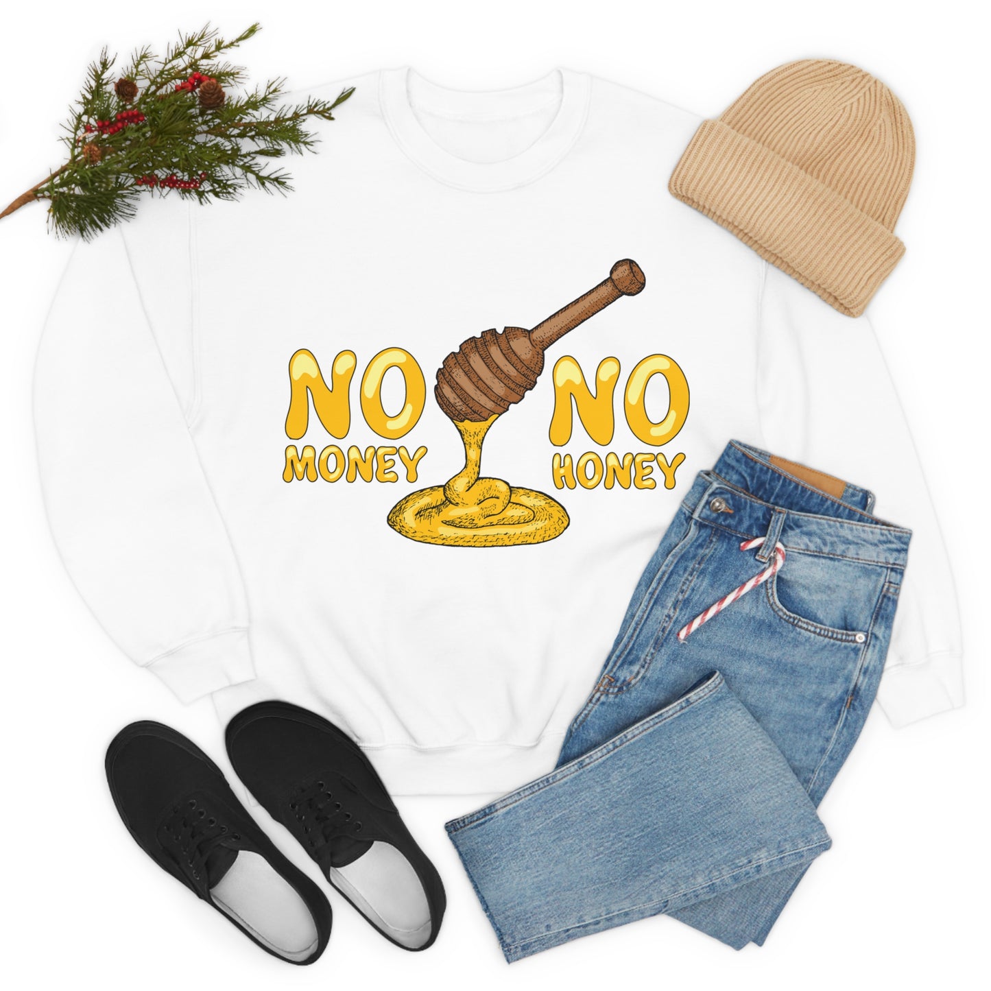 No money no honey Crewneck Sweatshirt