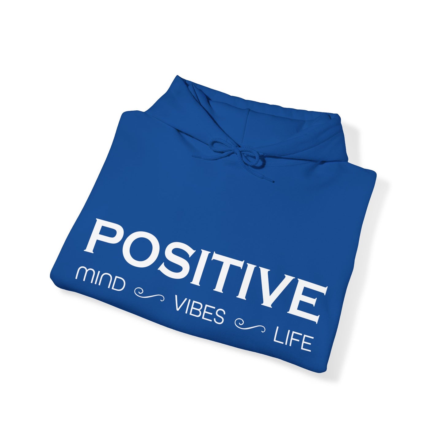 Positive mind vibes and life Hoodie