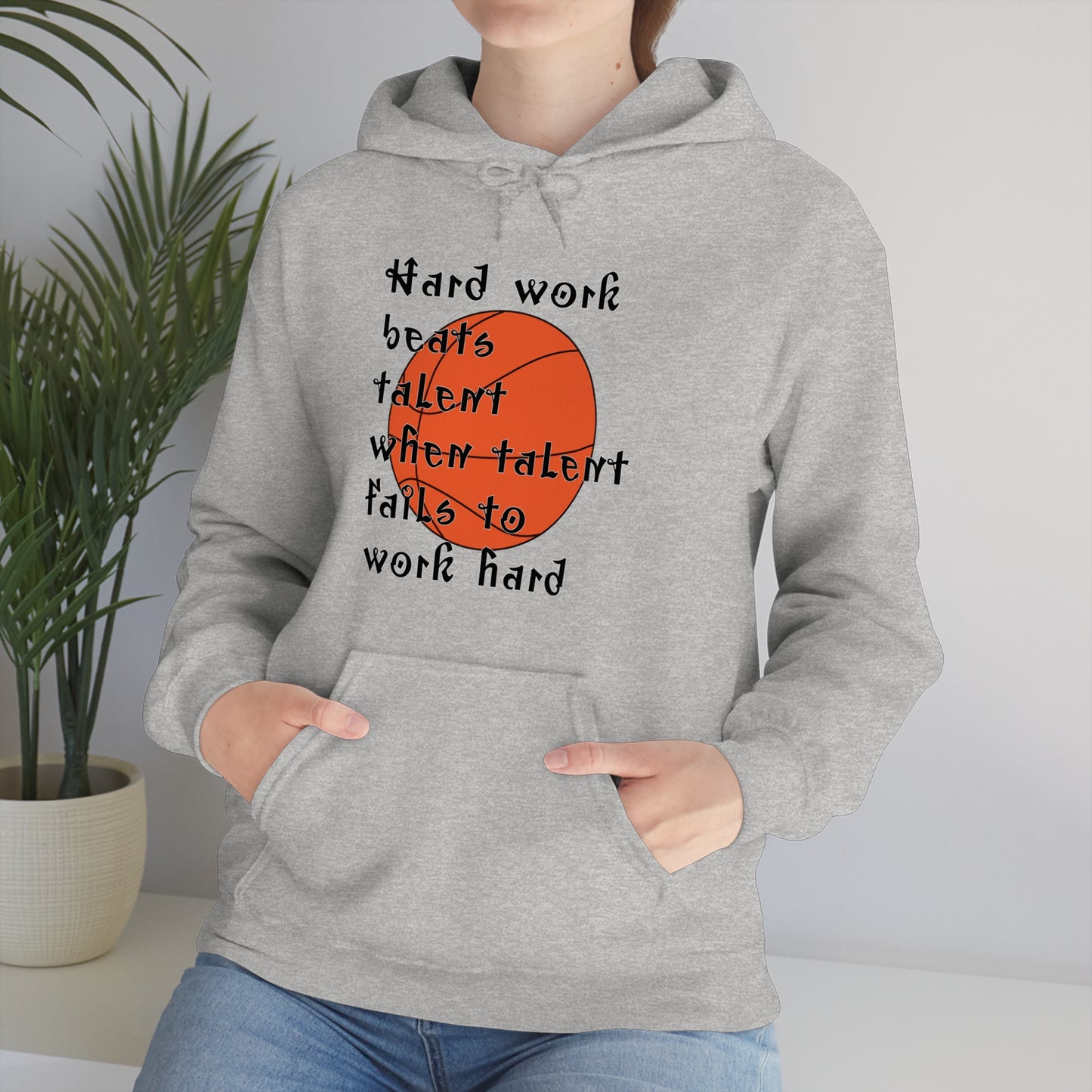 Hard work beats talent _ Basketball Hoodie