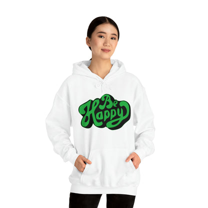 Be happy Hoodie