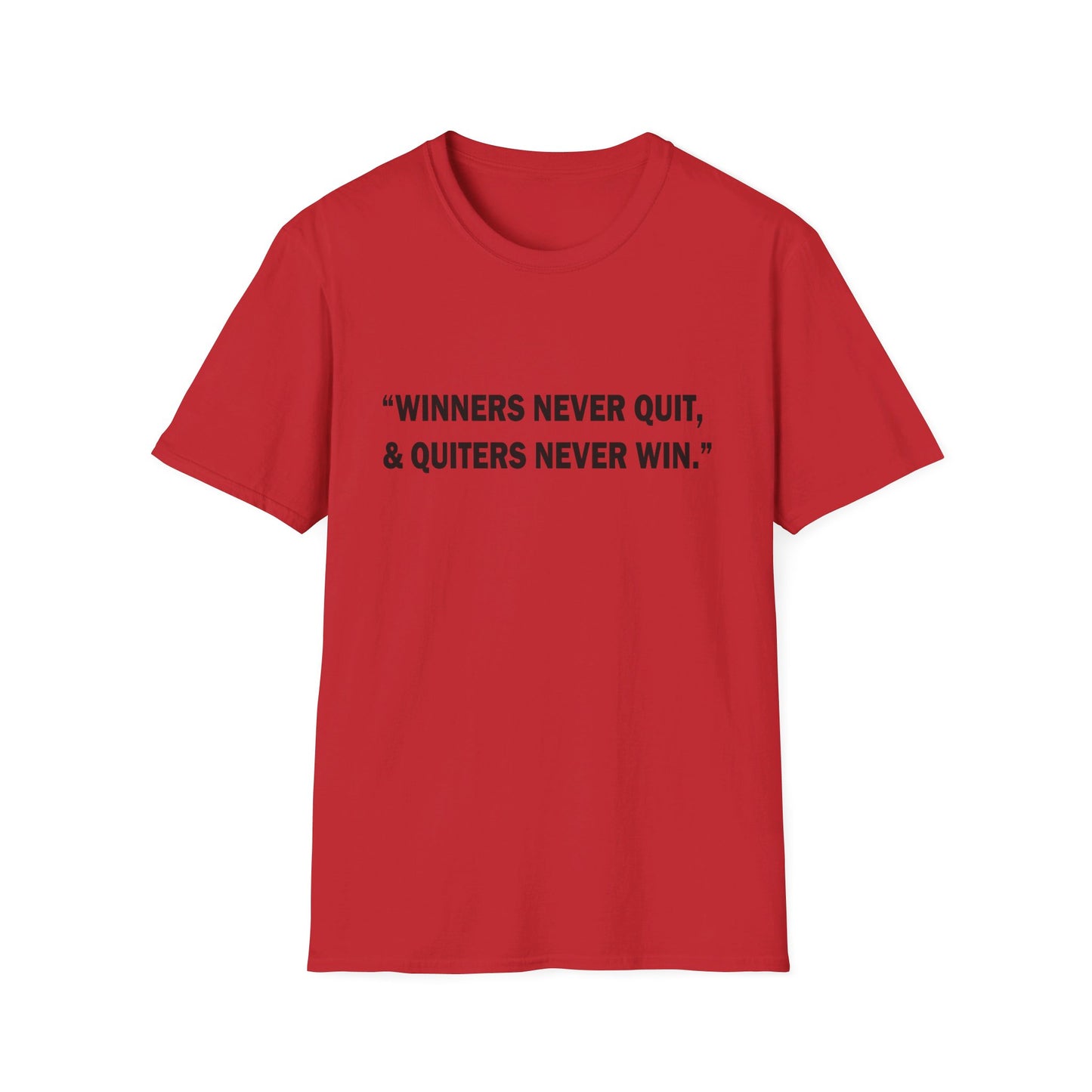 Winners never quit T-Shirt