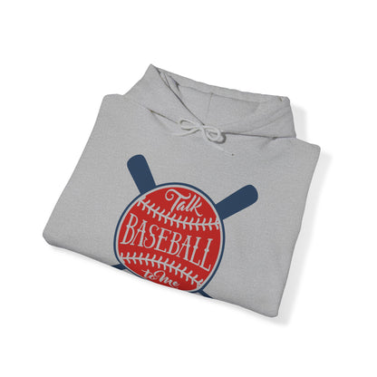 Talk Baseball to Me Hoodie