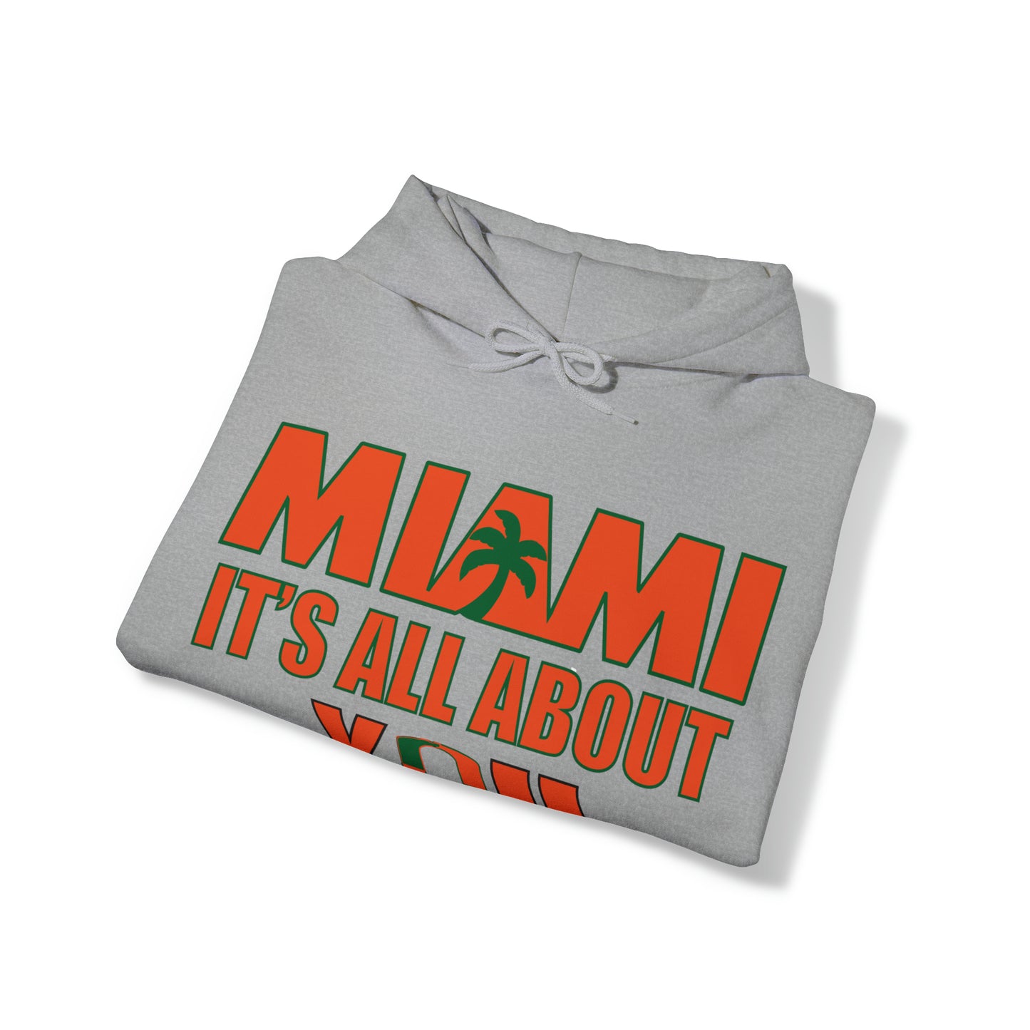 Miami is all about you Hoodie