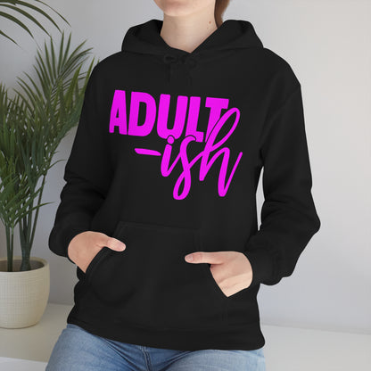 Adult-ish Hoodie