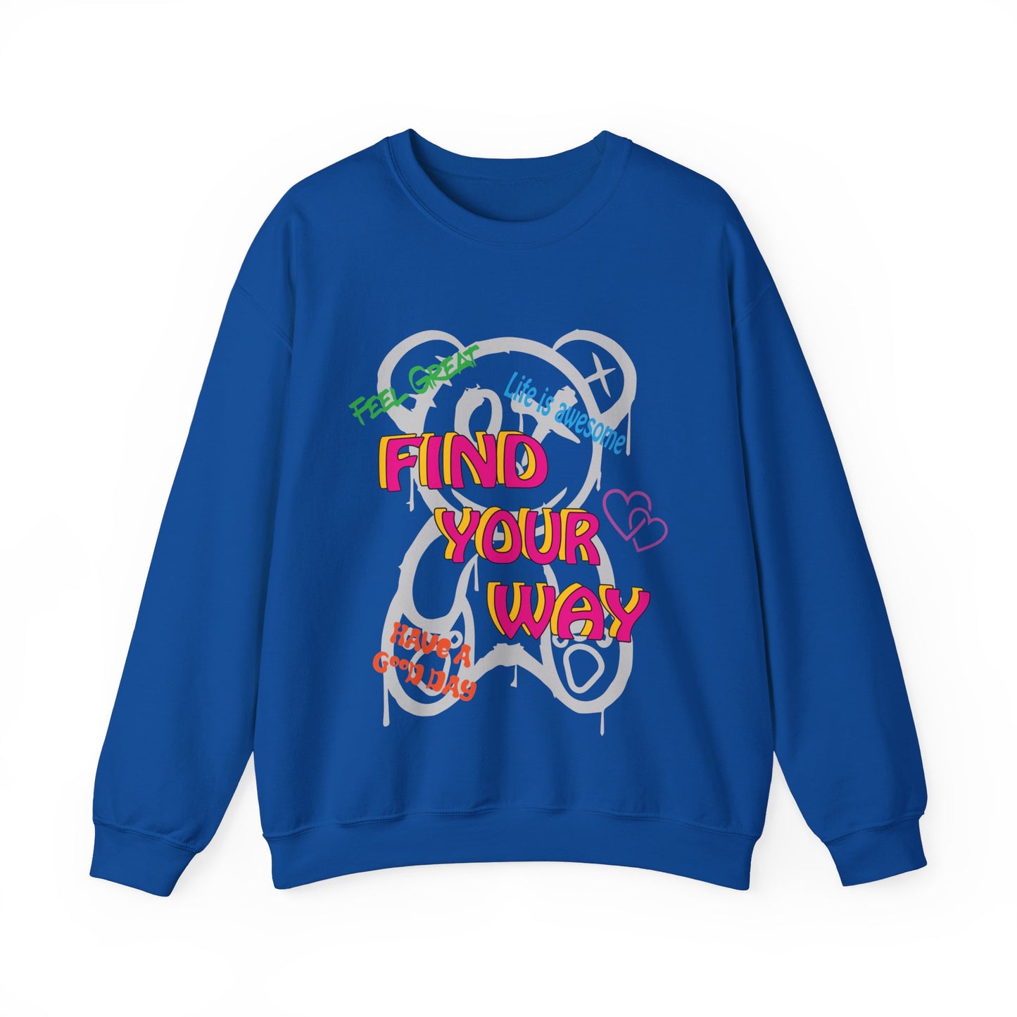 Find your way and feel great Sweatshirt