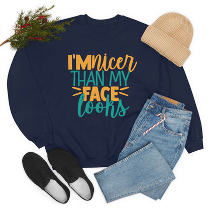 I'm Nicer Than My Face Looks Crewneck Sweatshirt