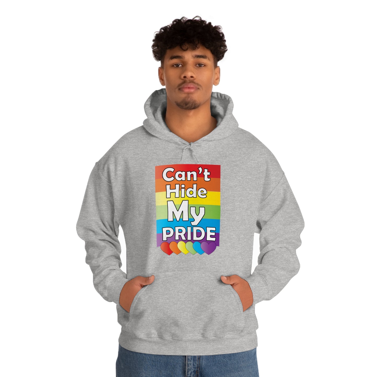 Can't hide my PRIDE Hoodie