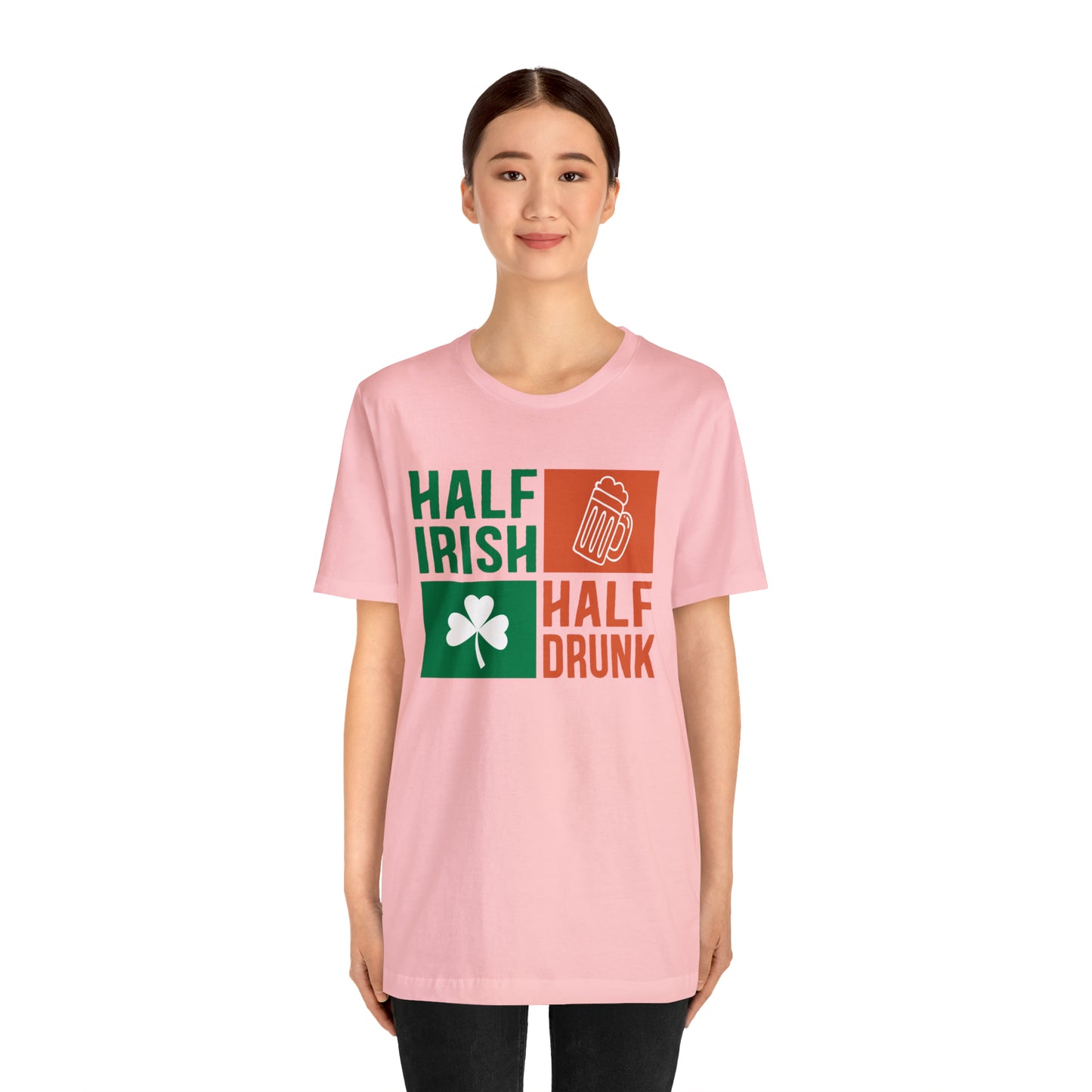 Half Irish half drunk T-Shirt