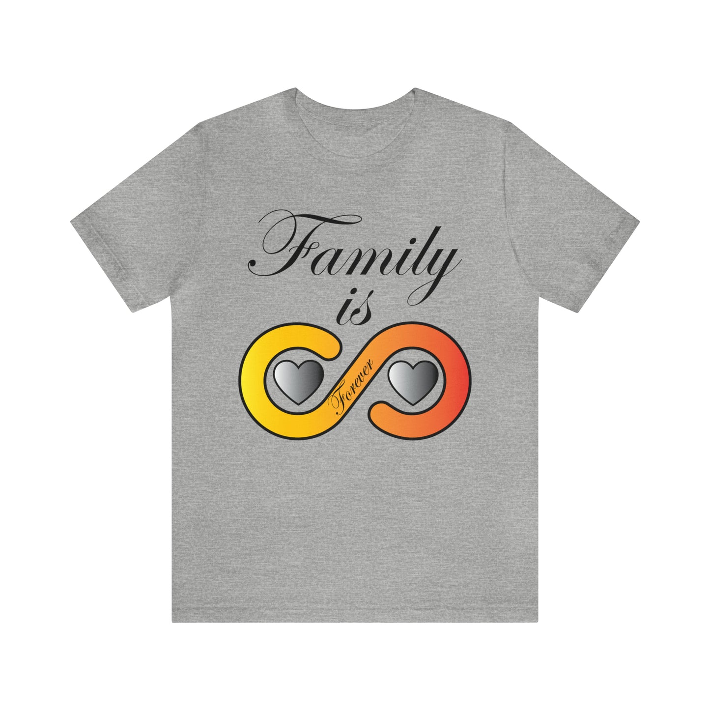 Family is Forever T-Shirt