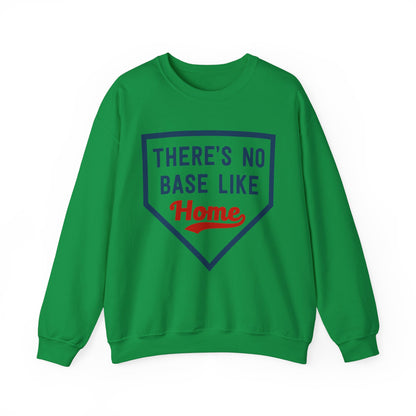 There's No Base Like Home Crewneck Sweatshirt