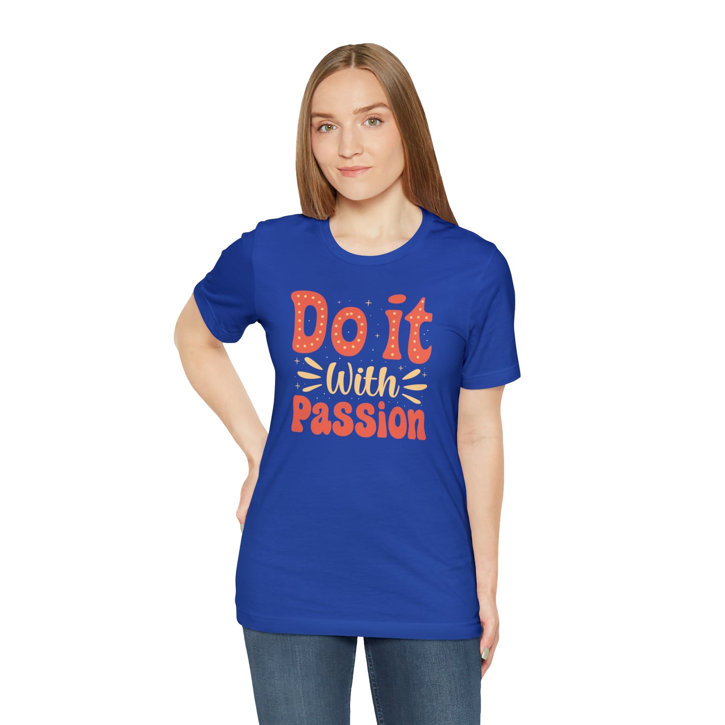 Do It with Passion T-Shirt