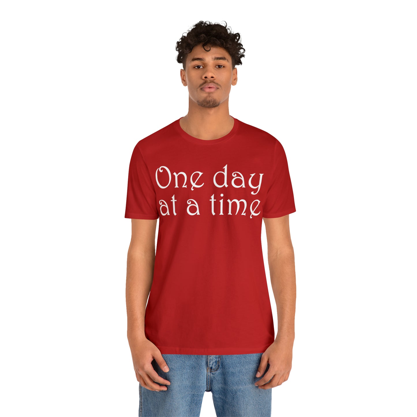 One-Day-at-a-time T-Shirt