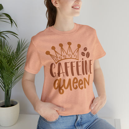 Caffeine Queen T-Shirt