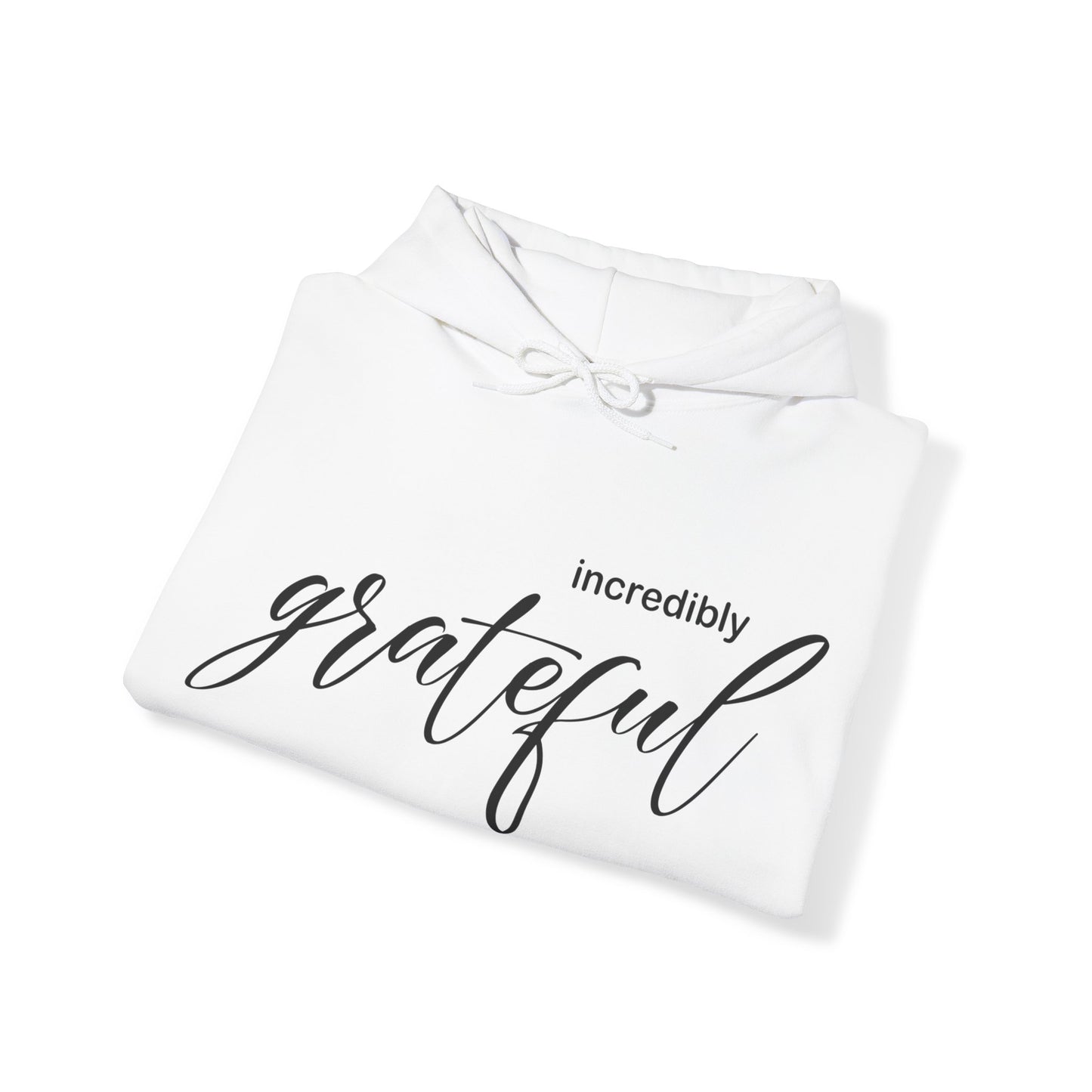 Incredibly grateful Hoodie