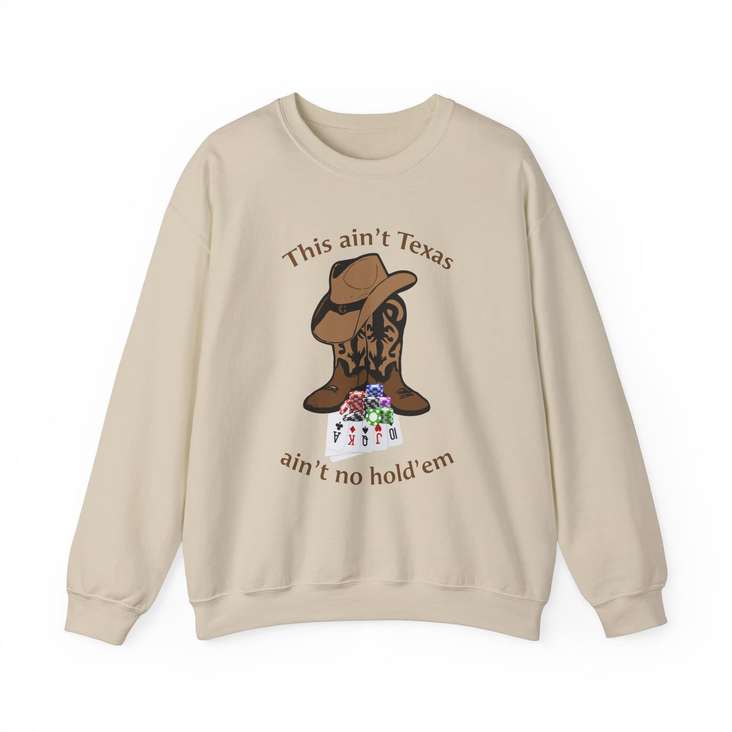 This ain't Texas Crewneck Sweatshirt