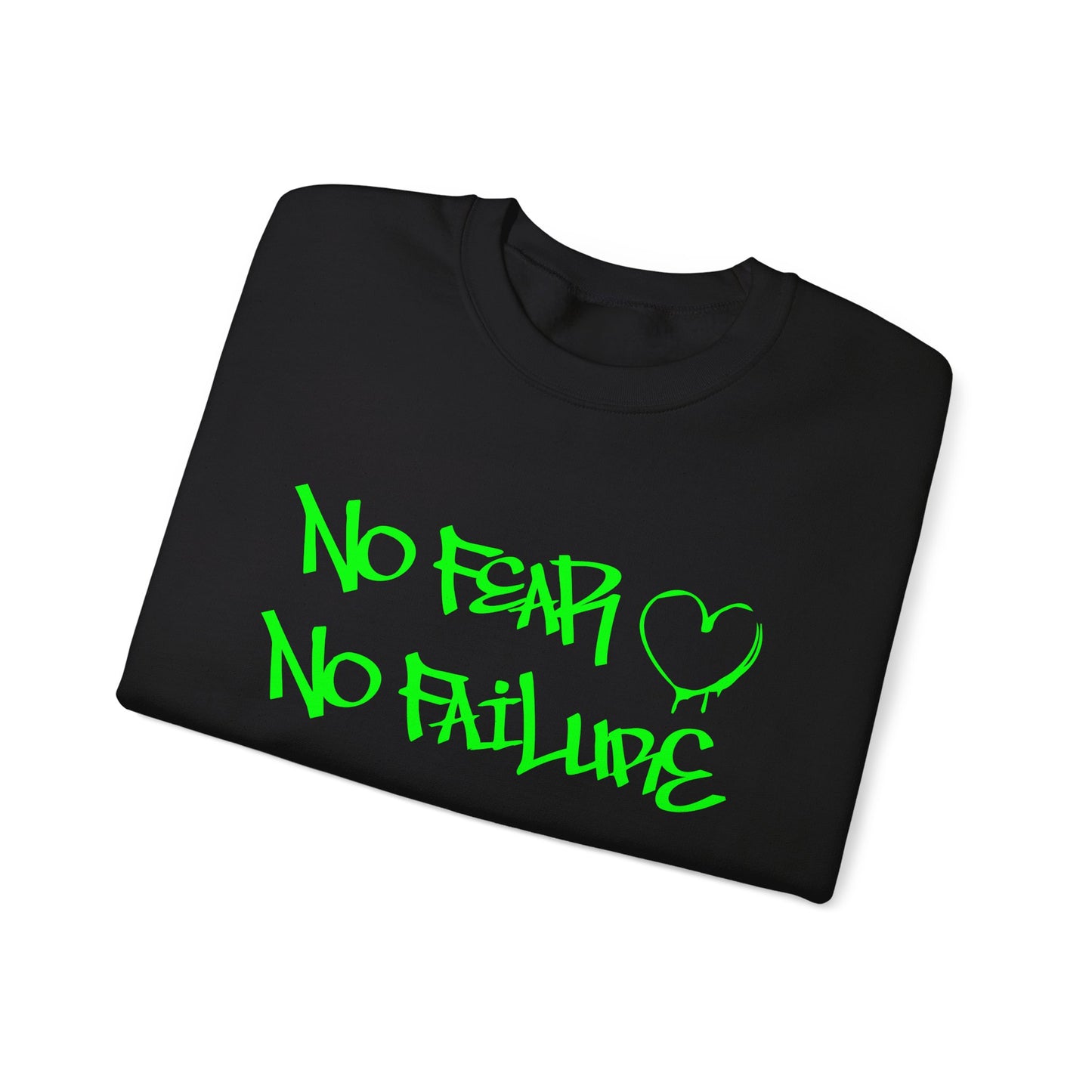 No fear no failure Crewneck Sweatshirt