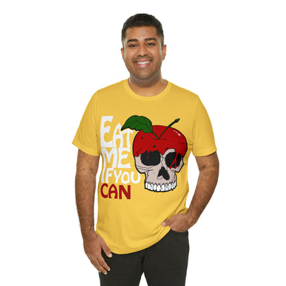 Eat me if you can 1 T-Shirt