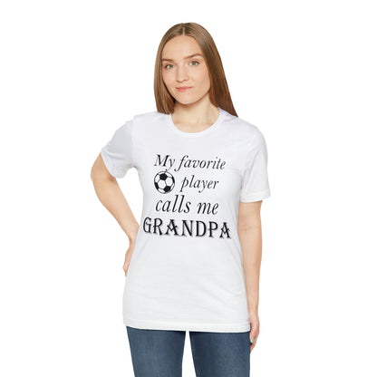 Grandpa Favorite Soccer Player T-Shirt