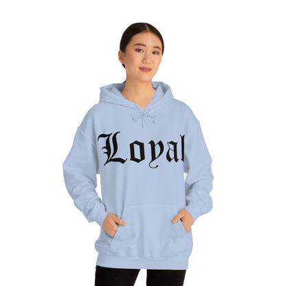 Loyal Hoodie