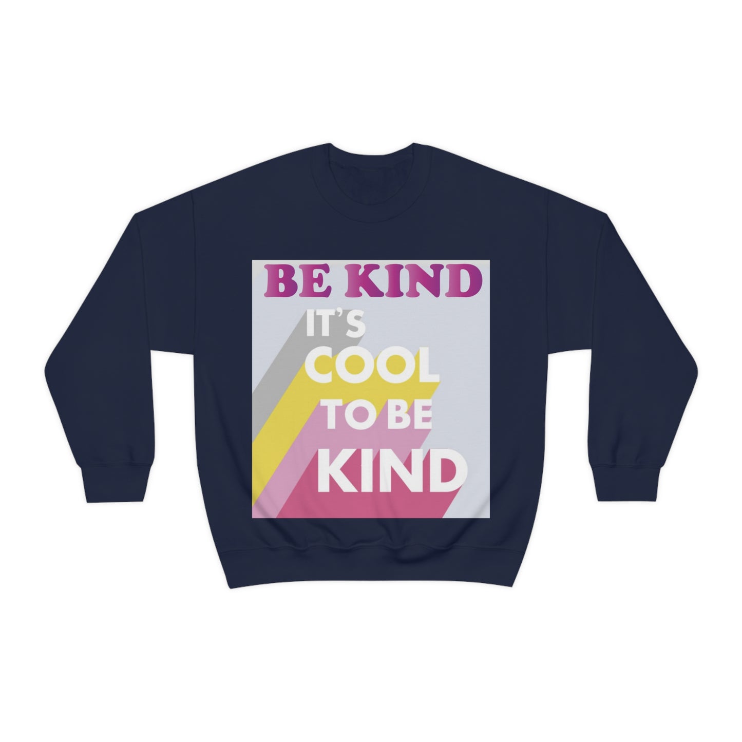 It's Cool to Be Kind Crewneck Sweatshirt