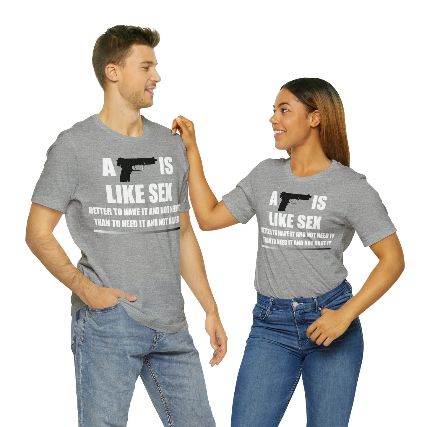 A Gun is Like Sex T-Shirt