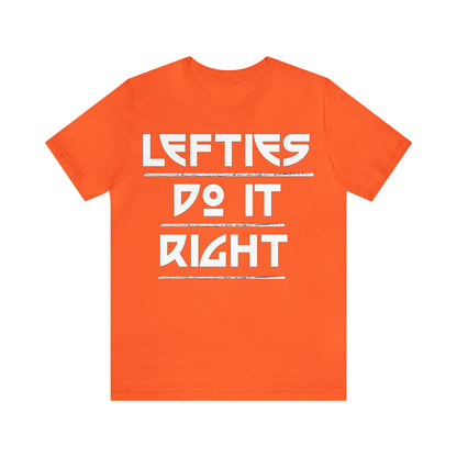 Lefties do-it Right T-Shirt