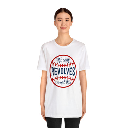 The Earth Revolves Around This T-Shirt