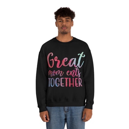 Great mom ents together Crewneck Sweatshirt