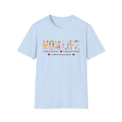 Mom Life forever blessed T-Shirt