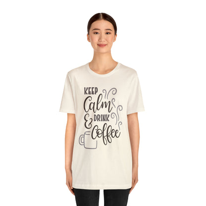 Keep calm and drink coffee T-Shirt