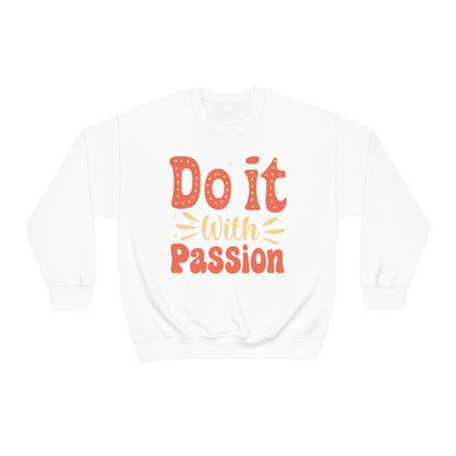 Do It with Passion Crewneck Sweatshirt