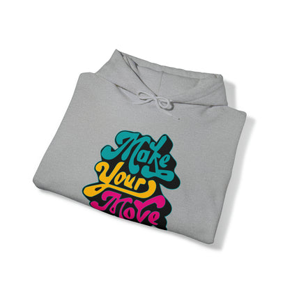 Make your move Hoodie