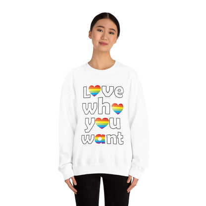 Love who you want Crewneck Sweatshirt