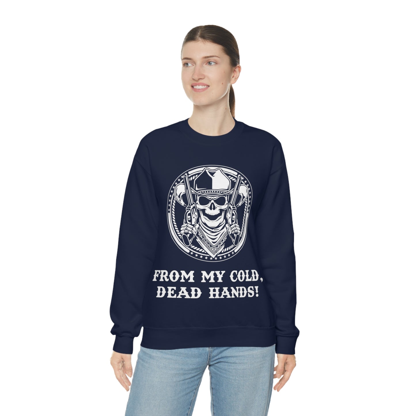 From My Cold Dead Hands! Crewneck Sweatshirt