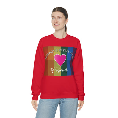 Everybody's Is Free To Love Crewneck Sweatshirt