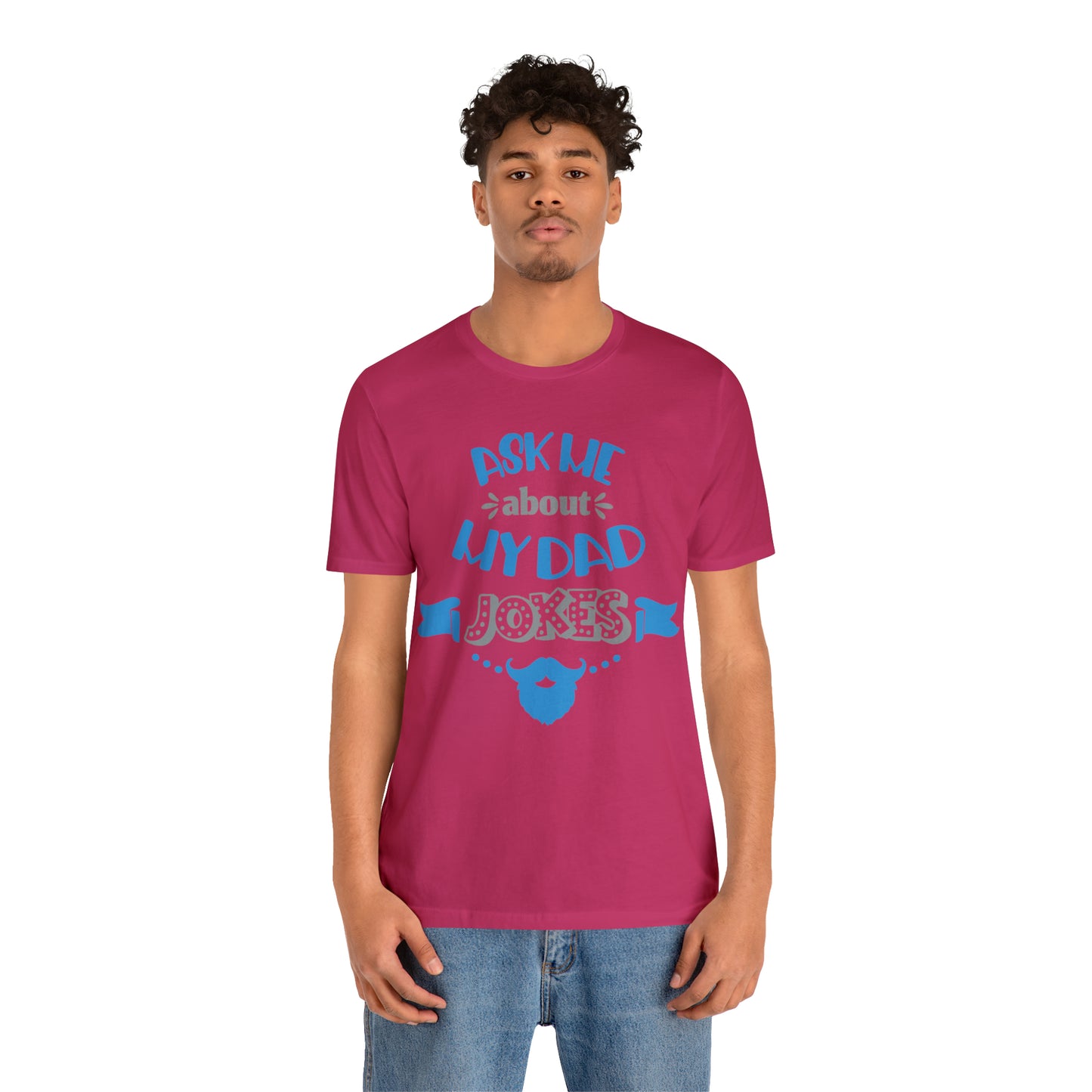 Ask About My Dad Jokes T-Shirt