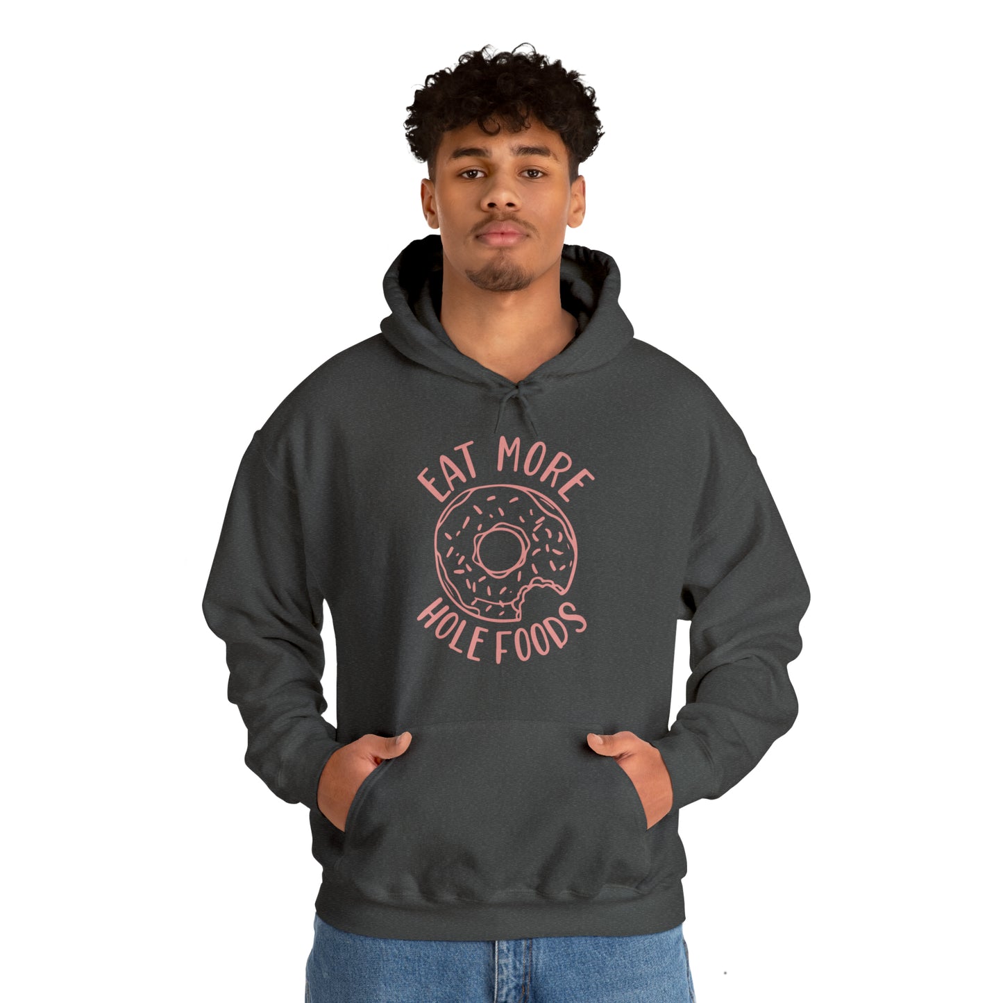 Eat more hole foods Hoodie