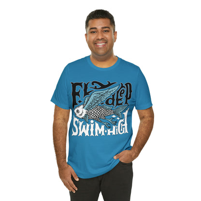 Fly deep swim high T-Shirt