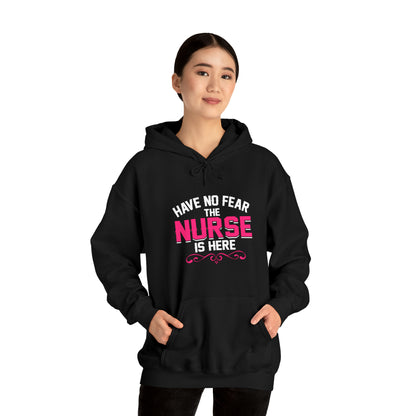 Have no fear the Nurse is here Hoodie