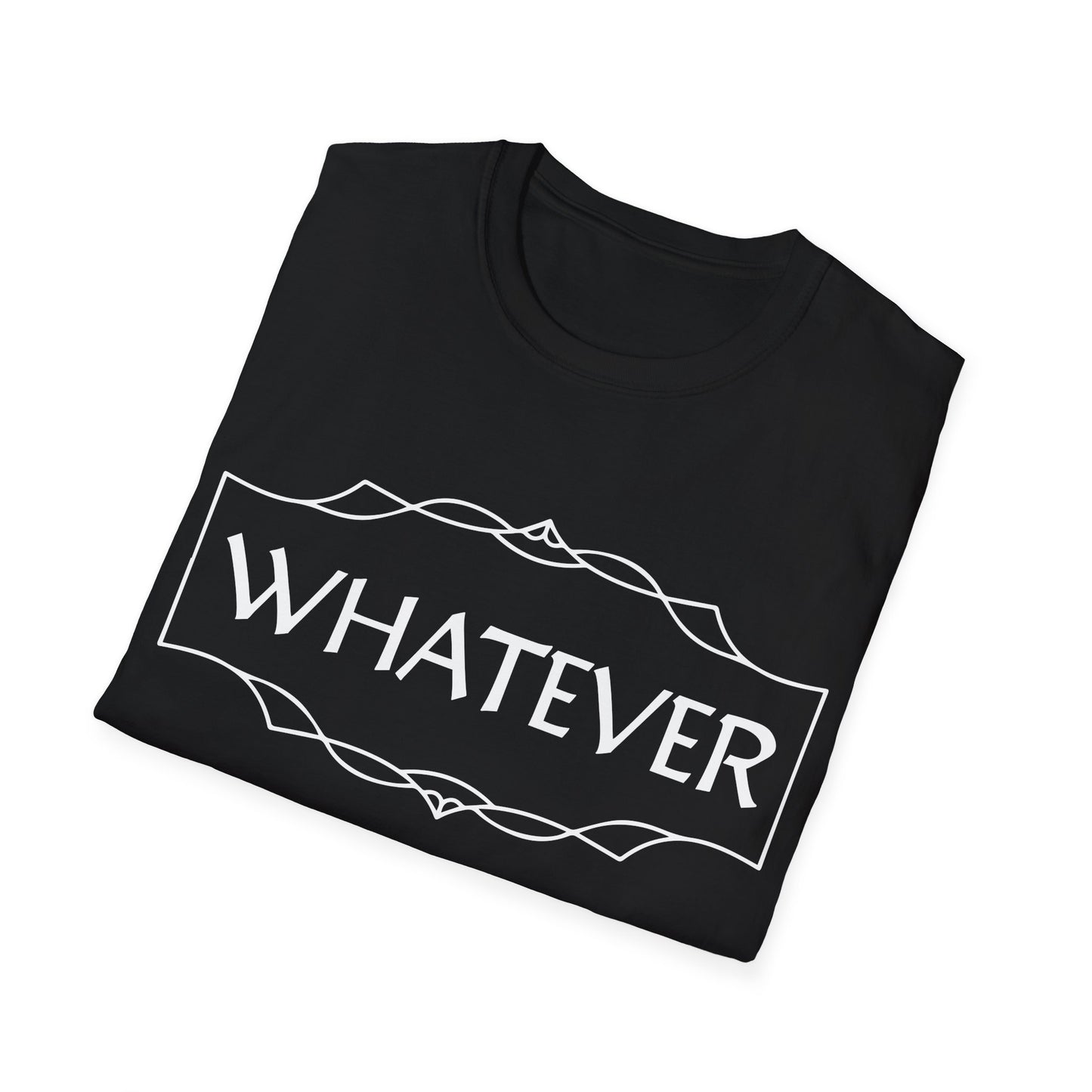 Whatever T-Shirt