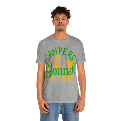 Campers Gonna Camp T-Shirt