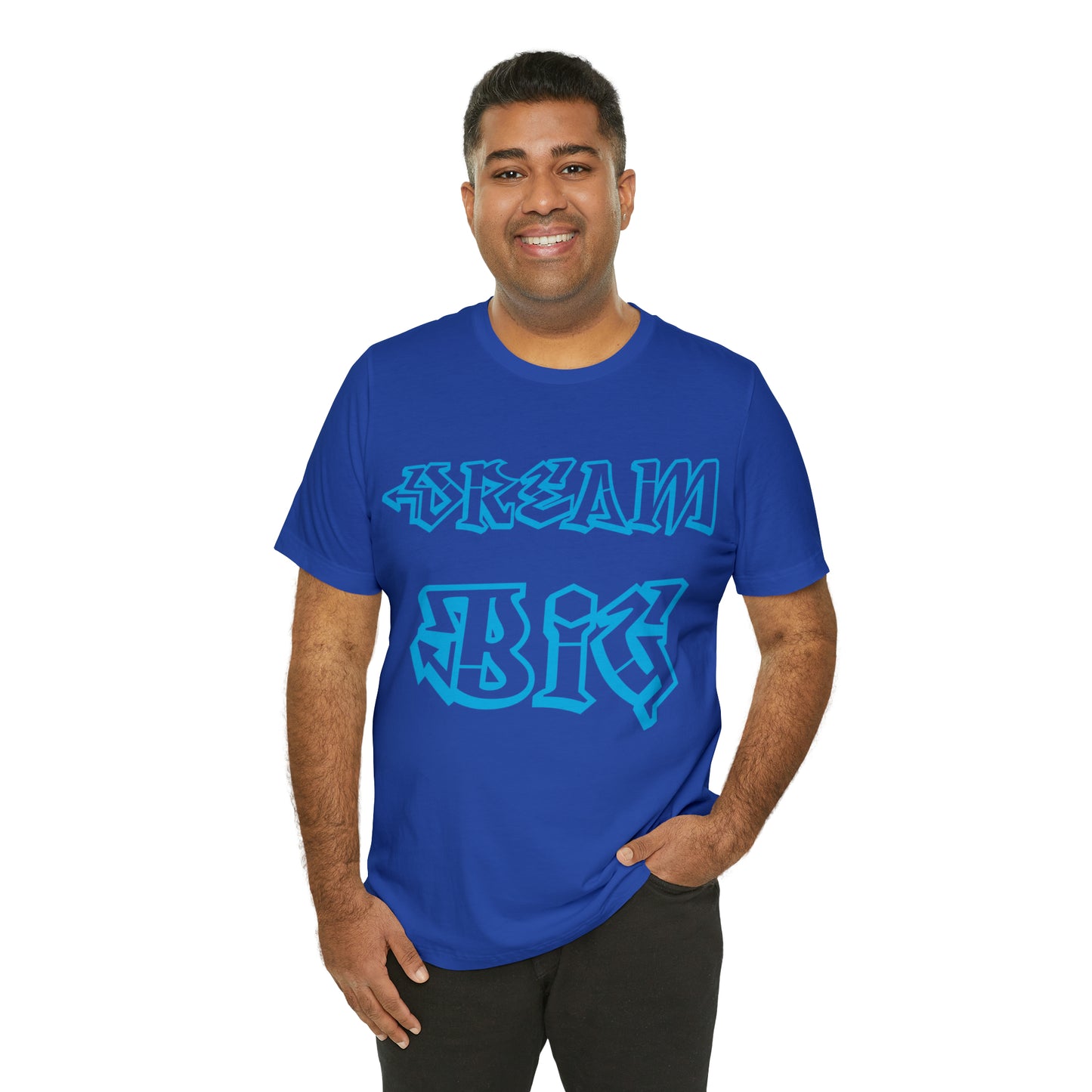 Dream Big T-Shirt