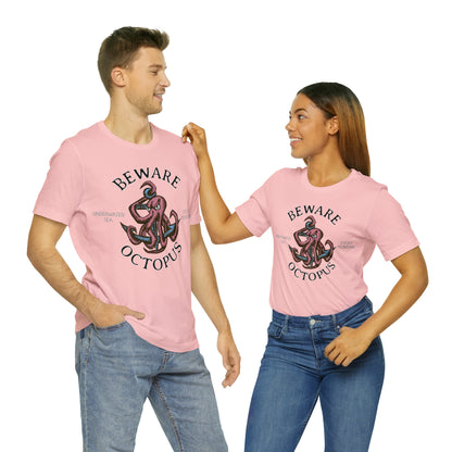 Beware Octopus T-Shirt