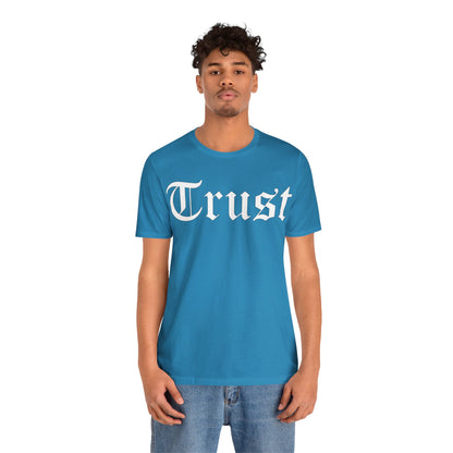 Trust 1 T-Shirt