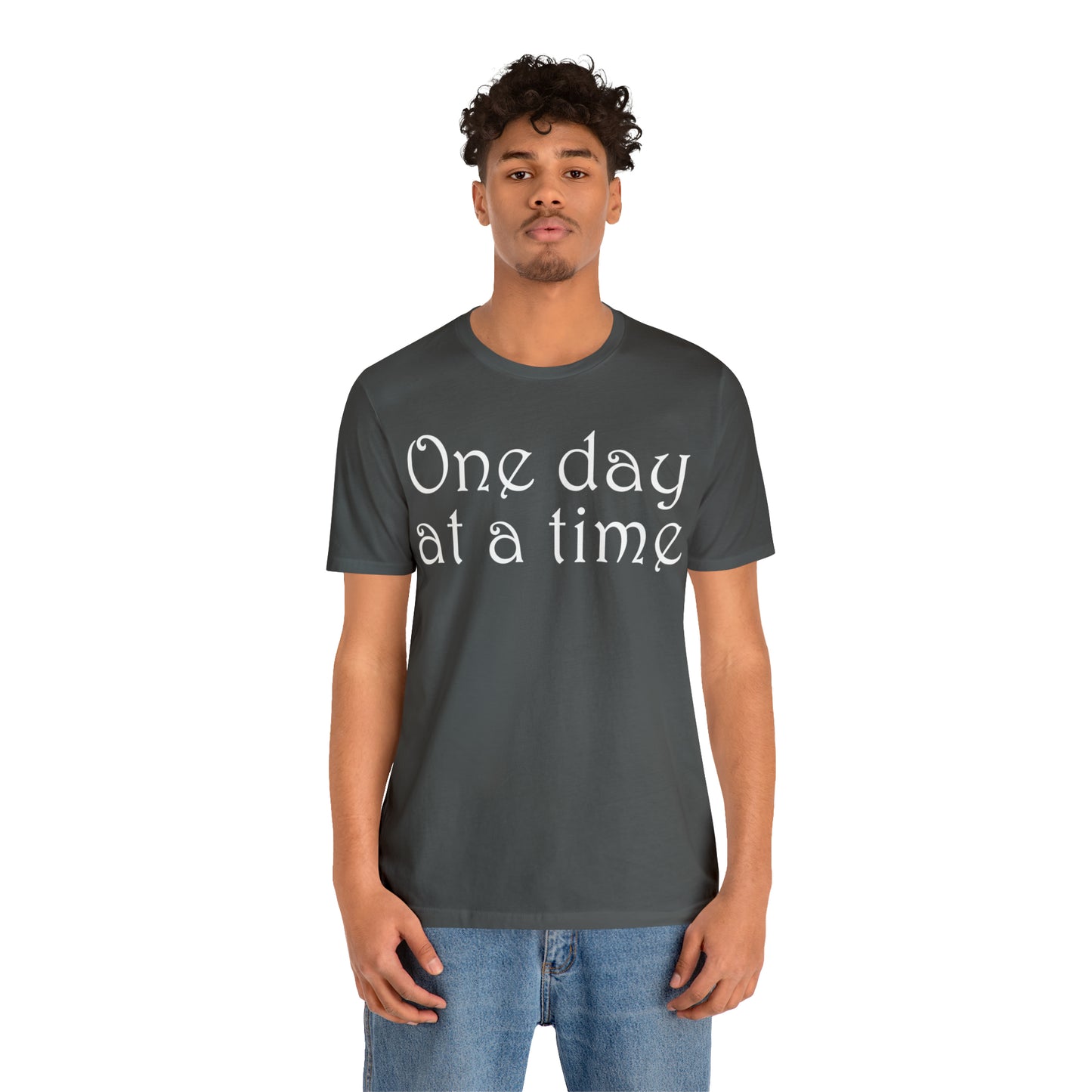 One-Day-at-a-time T-Shirt