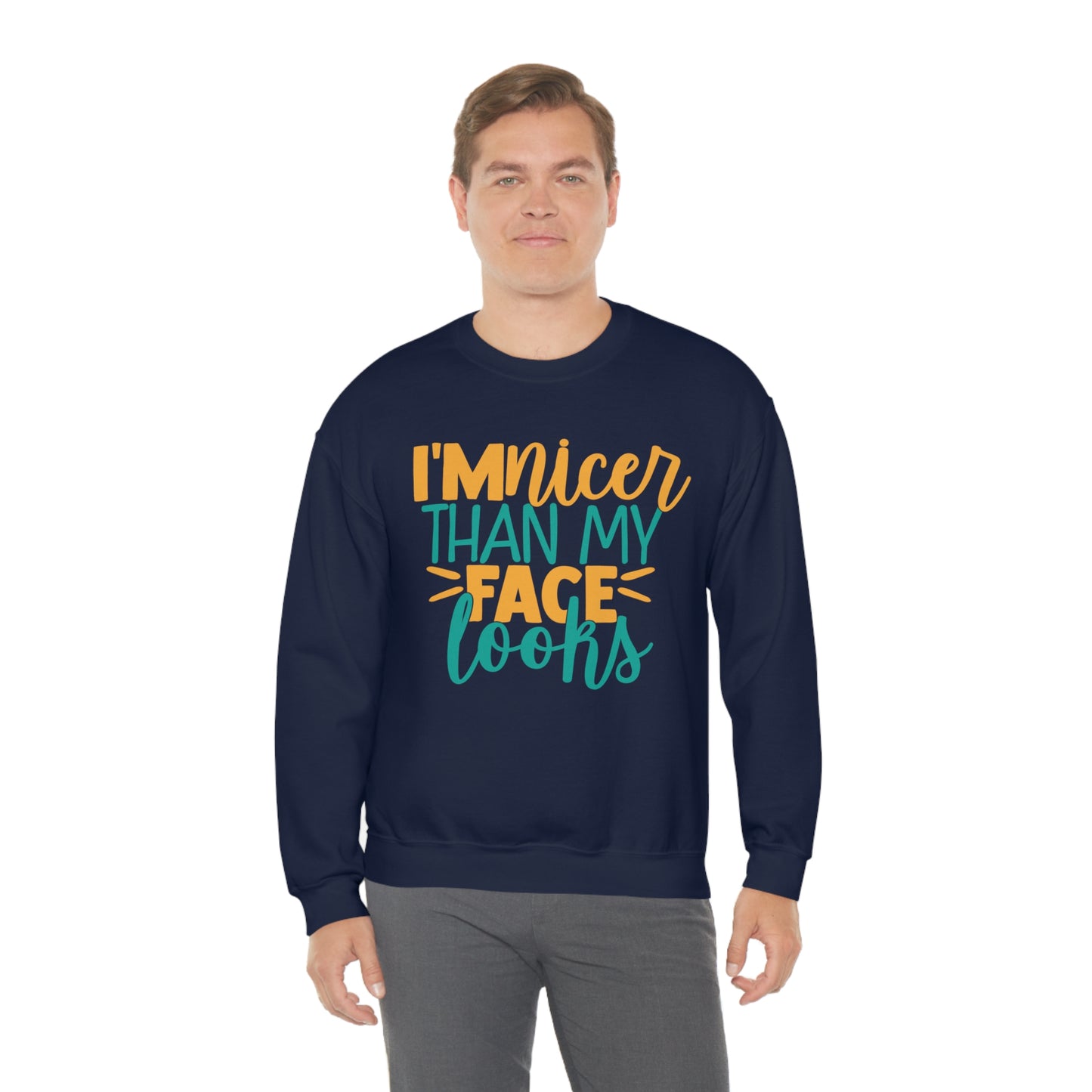 I'm Nicer Than My Face Looks Crewneck Sweatshirt