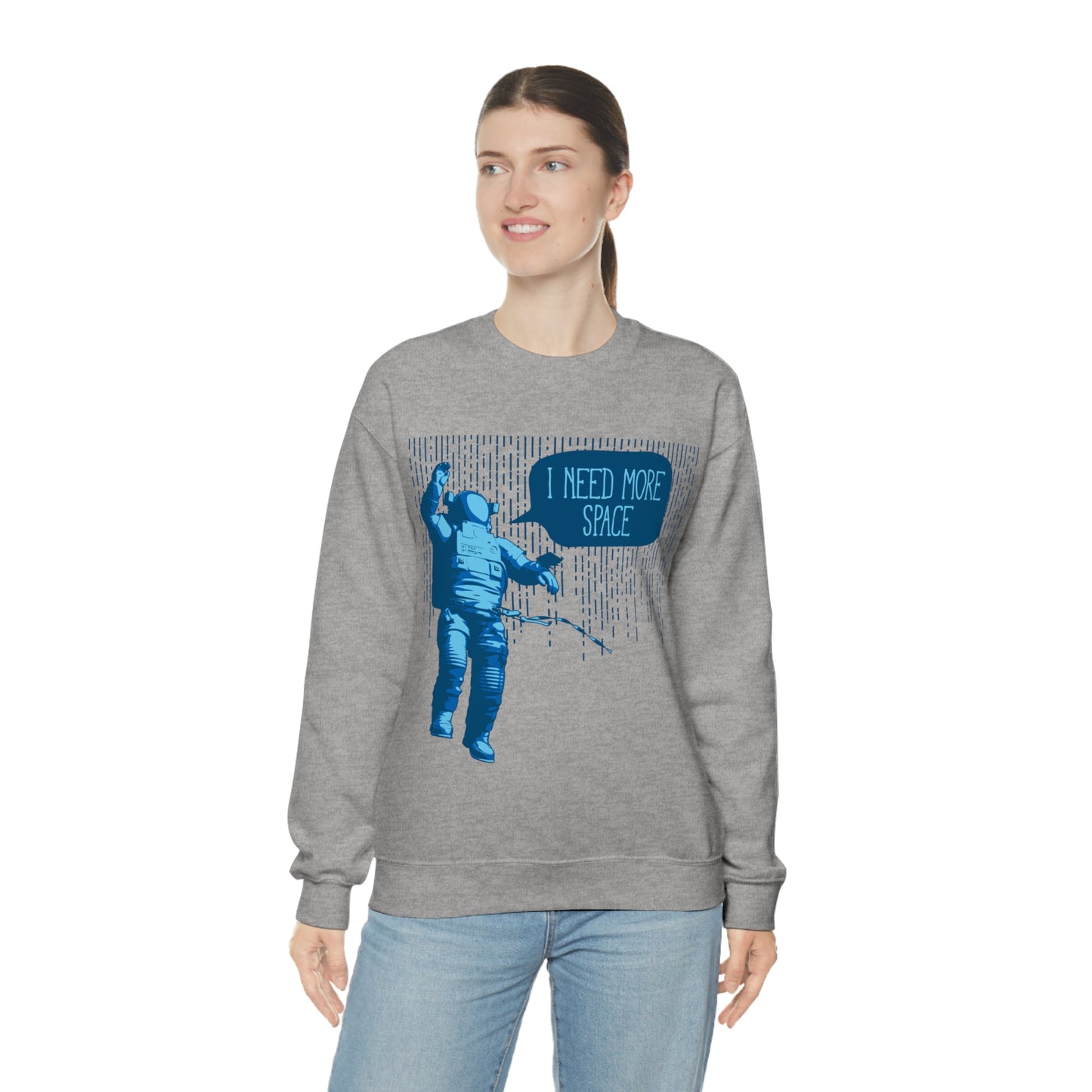 I need more -Space Crewneck Sweatshirt