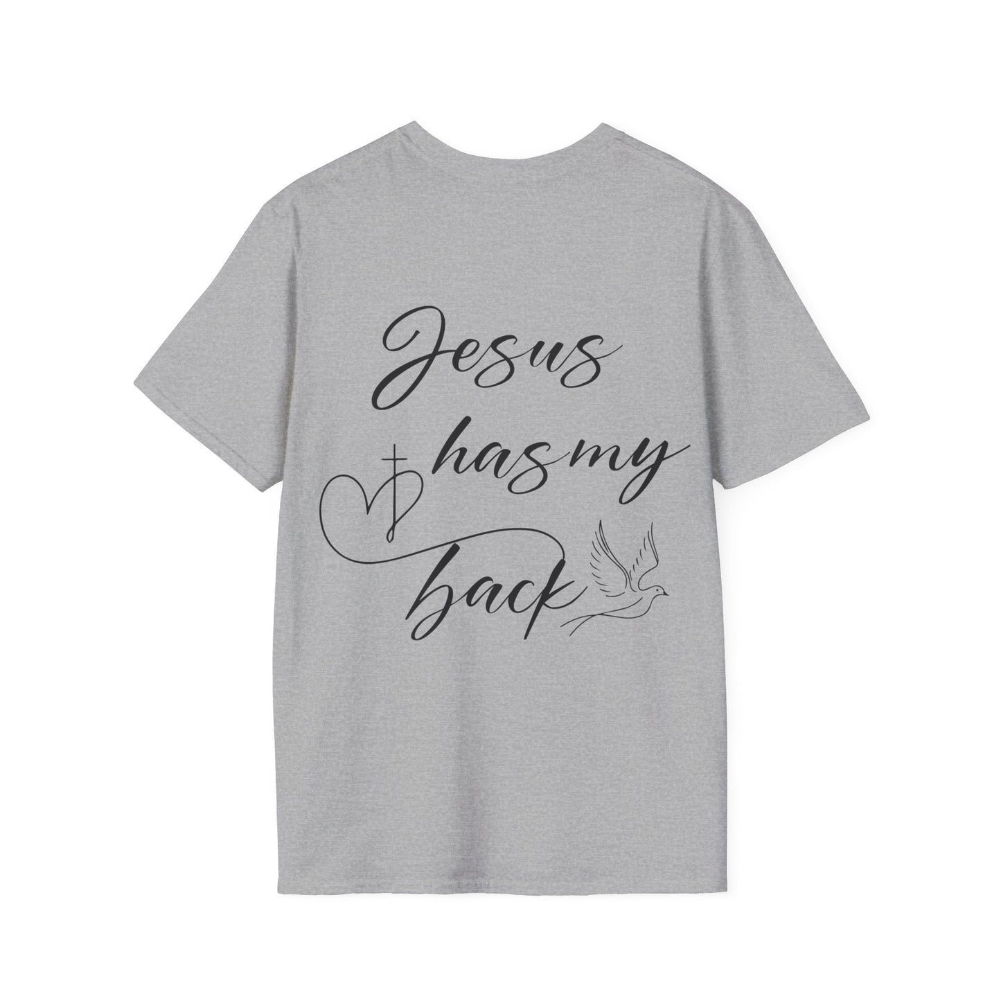 Jesus has my back T-Shirt