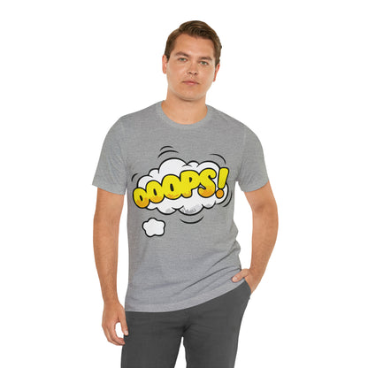 OOOPS! T-Shirt