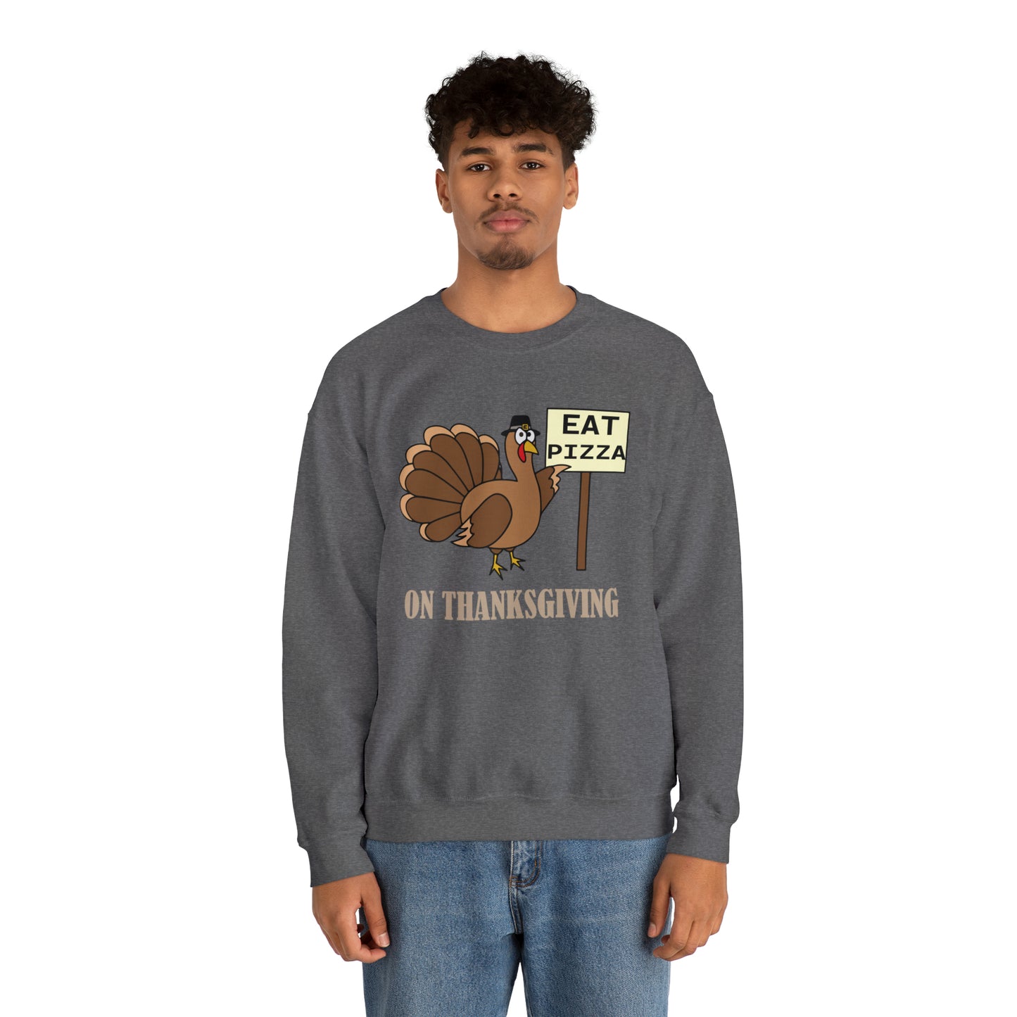 Eat Pizza on Thanksgiving Crewneck Sweatshirt